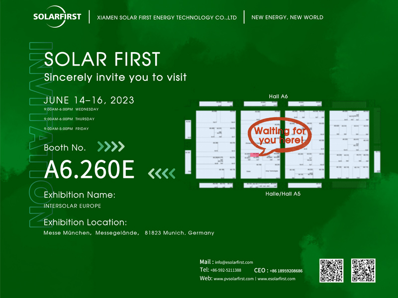 Undangan Pameran丨Solar First Akan Bertemu Anda di A6.260E Intersolar Europe 2023 di Munich, Jerman, Be There or Be Square!